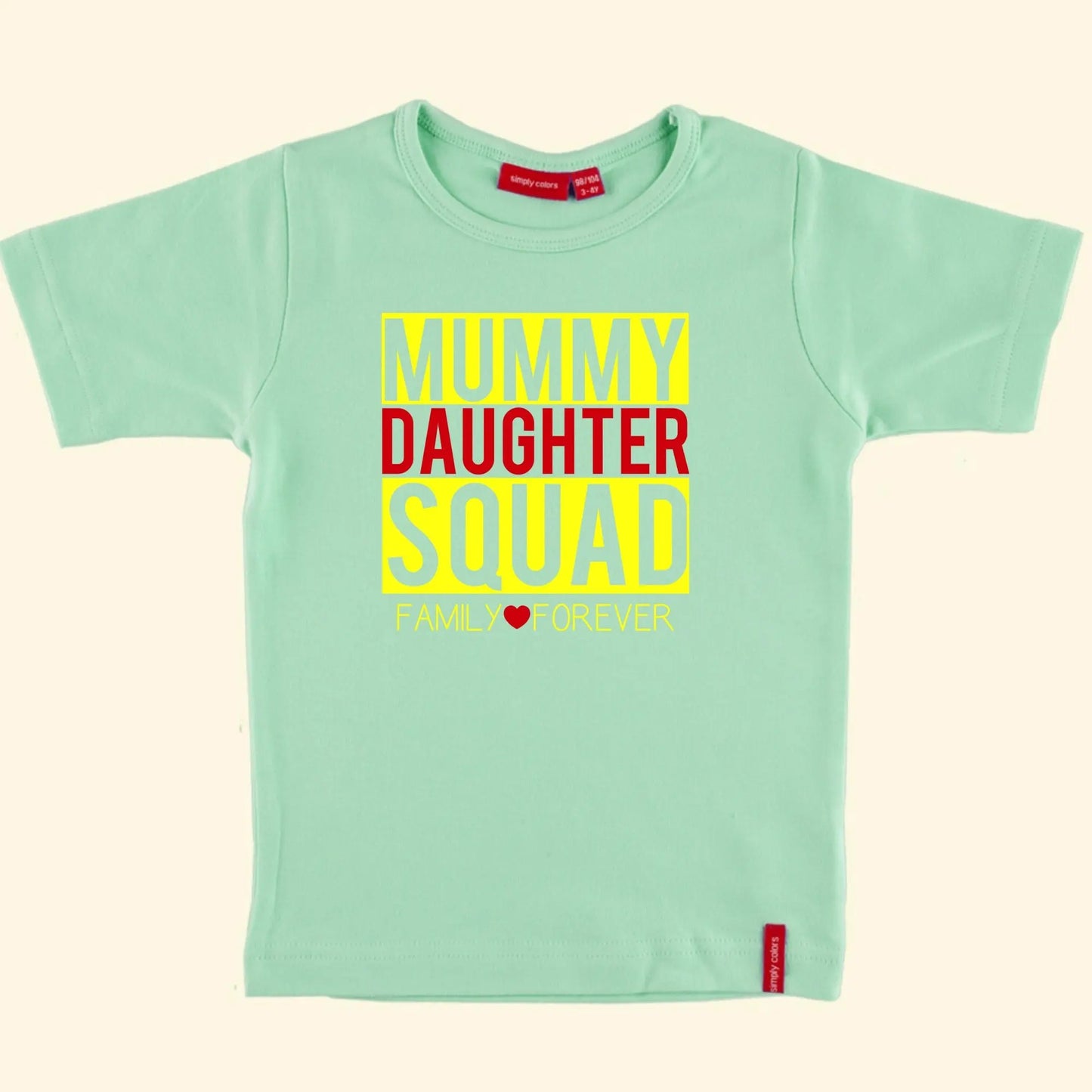 Mint Green t shirt with Mummy, Squad, Family Forever printed in yellow and Daughter and heart printed in red