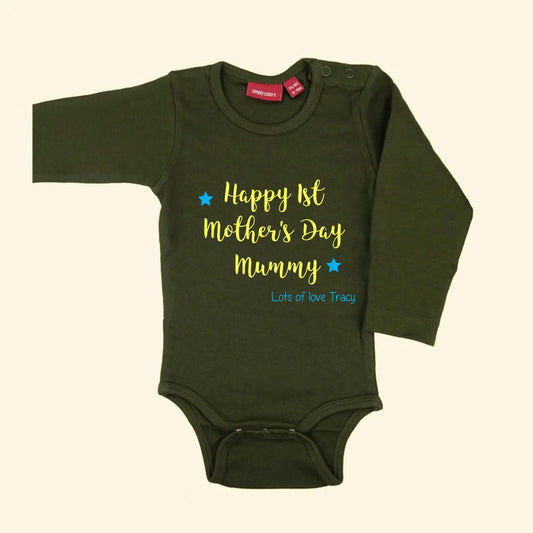 Army Green long sleeve bodysuit with three lines of text - Happy 1st Mother's Day Mummy printed in yellow, two stars and bottom line of text Love of love Tracy printed in blue.