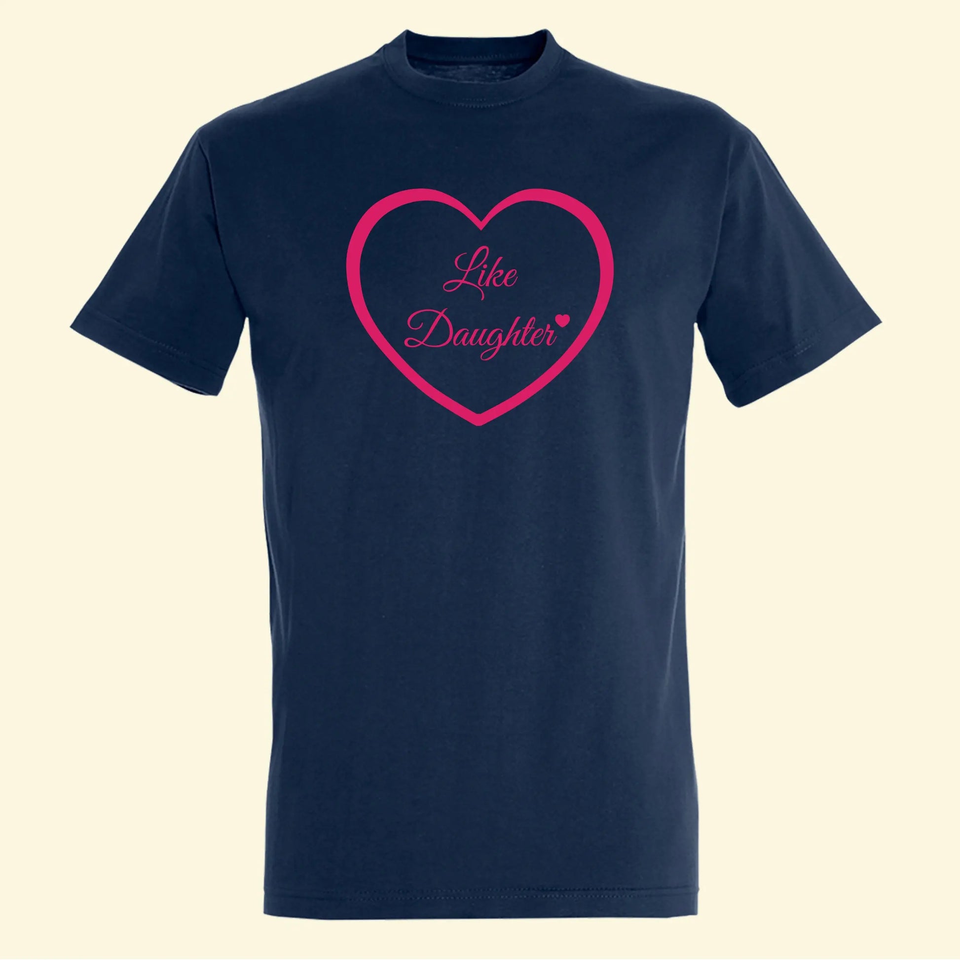 Navy adult t shirt with text Like daughter inside a heart printed in fuchsia pink.