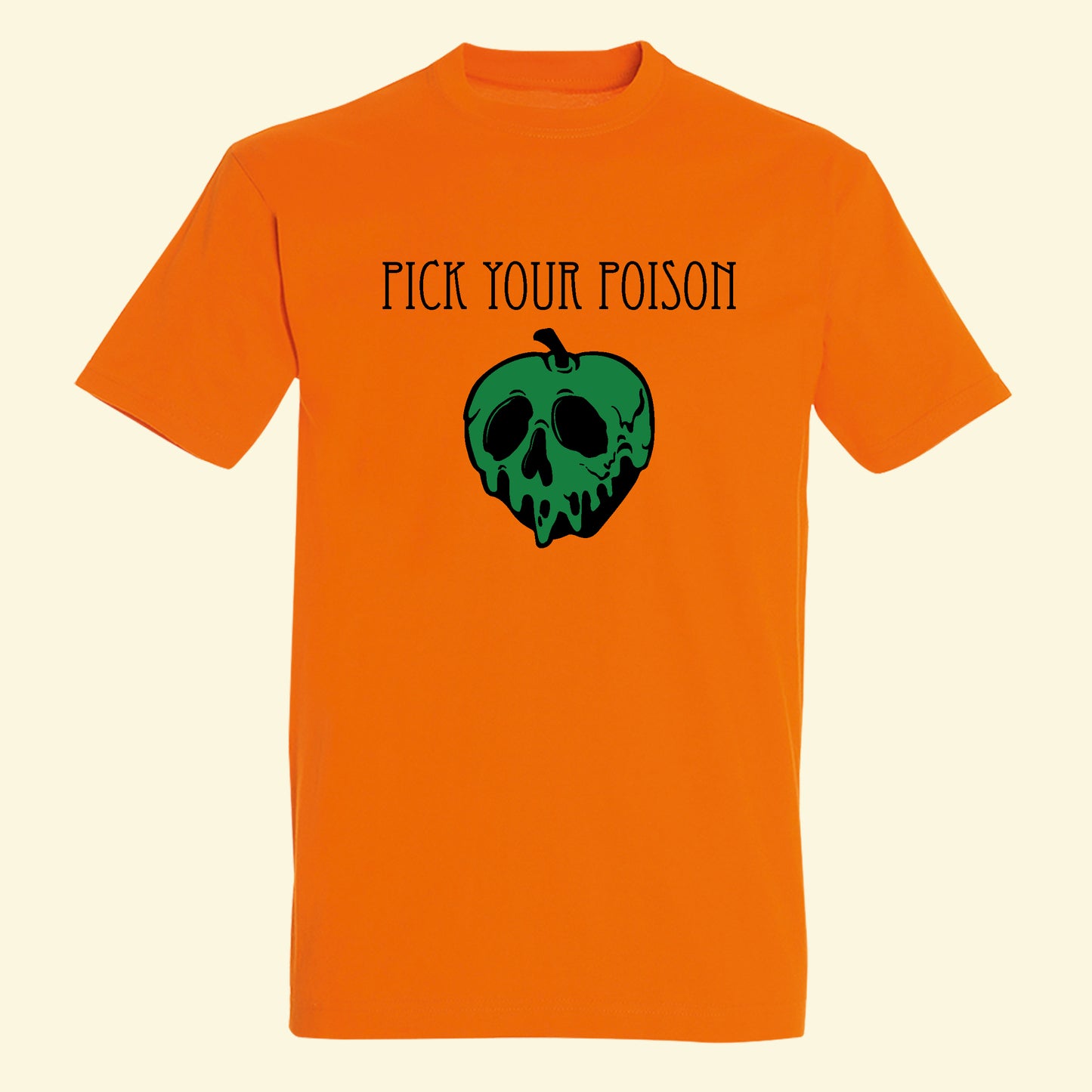 Orange t shirt with a spooky poison looking apple with pick your poison printed on the front